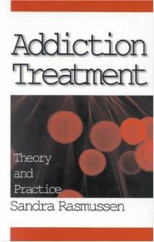Paperback Addiction Treatment: Theory and Practice Book