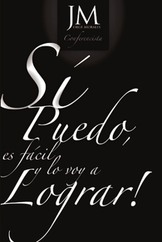 Paperback Si Puedo, Es Facil y lo Voy a Lograr!... [Spanish] Book
