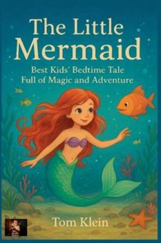 Paperback The Little Mermaid A Classic and Gentle Tale - Perfect for Bedtime Book