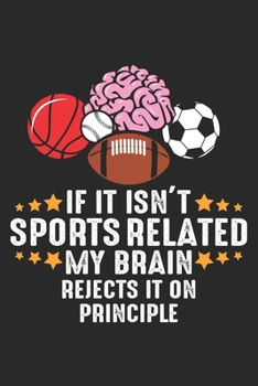 If it isn't Sports related My Brain rejects it on principle: Sports Related Athlet Fitness Addicted Ball Dot Grid Notebook 6x9 Inches - 120 dotted ... | Organizer writing book planner diary