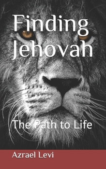 Paperback Finding Jehovah: The Path to Life Book