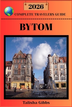 Paperback Bytom Complete Travelers Guide 2026 Book