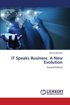 Paperback IT Speaks Business. A New Evolution Book