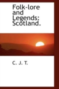 Paperback Folk-Lore and Legends: Scotland. Book