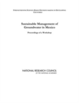 Paperback Sustainable Management of Groundwater in Mexico: Proceedings of a Workshop Book