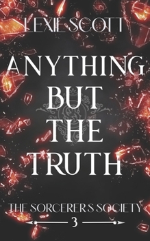 Anything but the Truth - Book #3 of the Arlington Park
