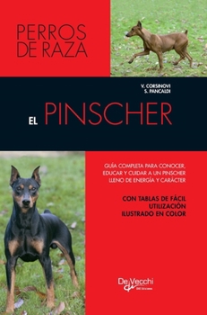 Hardcover El pinscher: Guía completa para conocer, educar y cuidar a un pinscher lleno de energía y carácter [Spanish] Book