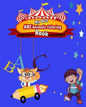 Paperback My Best ABC Animals Coloring Book: Activity for Toddlers & Kids Book