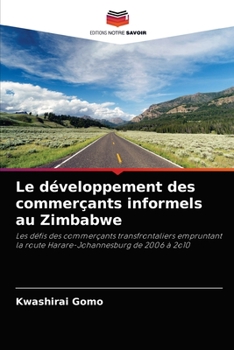 Paperback Le développement des commerçants informels au Zimbabwe [French] Book