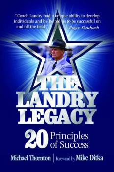 Paperback The Landry Legacy: 20 Principles of Success Book
