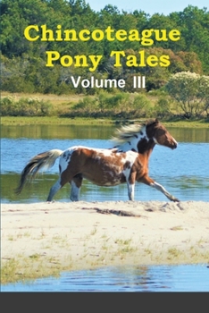 Paperback Chincoteague Pony Tales: Volume 3 Book