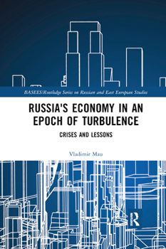 Paperback Russia's Economy in an Epoch of Turbulence: Crises and Lessons Book