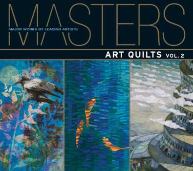 Paperback Art Quilts, Vol. 2: Major Works by Leading Artists Book