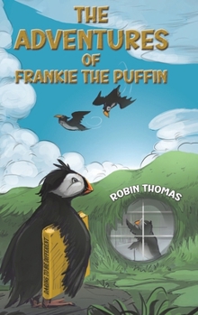 Hardcover The Adventures of Frankie The Puffin Book