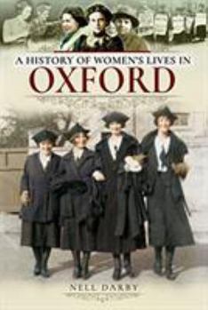 Paperback A History of Women's Lives in Oxford Book