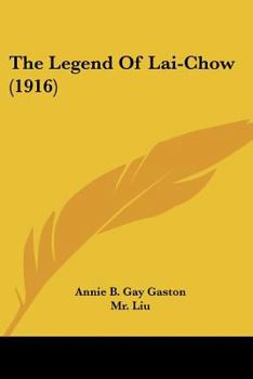 Paperback The Legend Of Lai-Chow (1916) Book