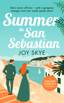 Summer in San Sebastien (Sublime Retreats Romances)