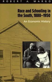 Hardcover Race and Schooling in the South, 1880-1950: An Economic History Book