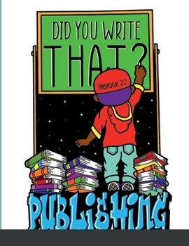Paperback Did You Write That?: Did You Write That Publishing Book