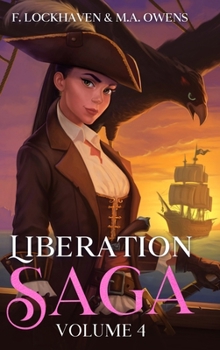Liberation Saga: Volume 4: A Teen and YA Post-Apocalyptic Fiction