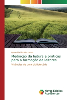 Paperback Mediação da leitura e práticas para a formação de leitores [Portuguese] Book