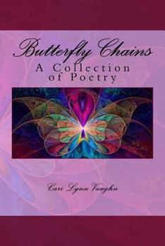 Paperback Butterfly Chains: A Collection of Poetry Book