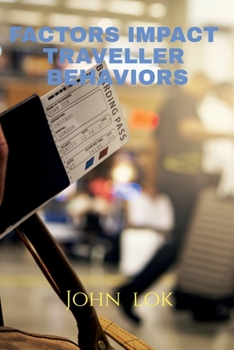 Paperback Factors Impact Traveller Behaviors Book