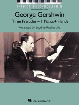 Paperback George Gershwin - Three Preludes: Nfmc 2020-2024 Selection Intermediate Piano Duets the Eugenie Rocherolle Series Book