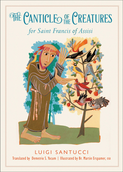 Paperback The Canticle of the Creatures for Saint Francis of Assisi Book