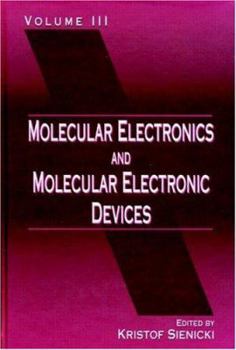Hardcover Molecular Electronics and Molecular Electronic Devices: Volume III Book