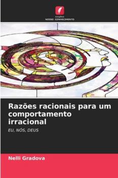 Paperback Razões racionais para um comportamento irracional [Portuguese] Book