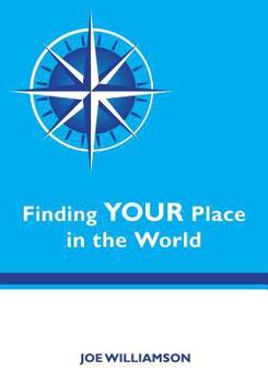 Paperback Finding Your Place in the World Book