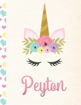 Peyton: Personalized Unicorn Sketchbook For Girls With Pink Name - 8.5x11 110 Pages. Doodle, Sketch, Create!