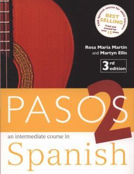 Paperback Pasos 2: An Intermediate Course in Spanish. Rosa Mara Martn and Martyn Ellis Book