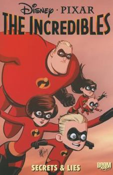 Paperback The Incredibles: Secrets & Lies Book