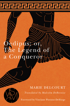 Oedipus; or, The Legend of a Conqueror - Book  of the Studies in Violence, Mimesis, and Culture (SVMC)