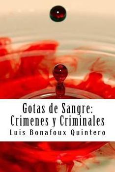 Paperback Gotas de Sangre: Crimenes y Criminales [Spanish] Book