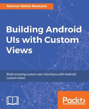 Paperback Building Android UIs with Custom Views Book