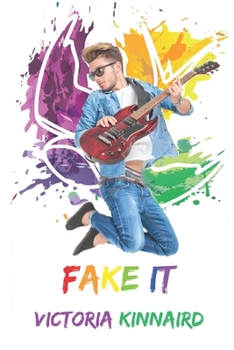 Paperback Fake It: The Keswick Chronicles Book 1 Book