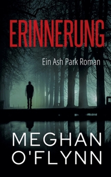 Paperback Erinnerung: Ein Ash Park Roman [German] Book