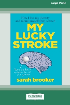 Paperback My Lucky Stroke (16pt Large Print Edition) Book