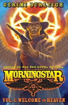Paperback Morningstar Vol. 1: Welcome to Heaven Book