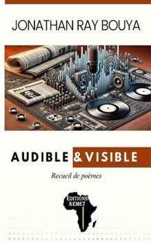 Paperback Audible & visible: recueil de poèmes [French] Book