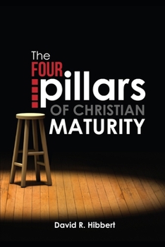 Paperback The Four Pillars Of Christian Maturity Book