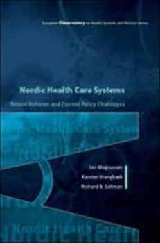 Paperback Nordic Health Care Systems: Recent Reforms and Current Policy Challenges Book