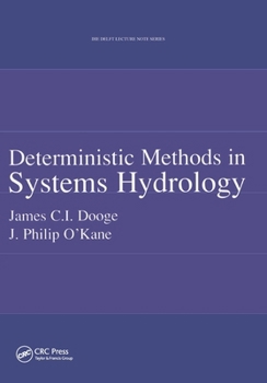 Paperback Deterministic Methods in Systems Hydrology: IHE Delft Lecture Note Series Book
