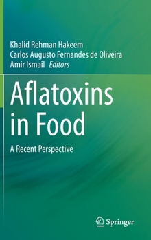 Hardcover Aflatoxins in Food: A Recent Perspective Book