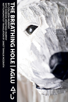 Paperback The Breathing Hole - Aglu Book