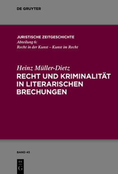 Hardcover Recht Und Kriminalität in Literarischen Brechungen [German] Book
