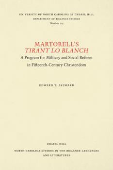 Paperback Martorell's Tirant lo Blanch: A Program for Military and Social Reform in Fifteenth-Century Christendom Book